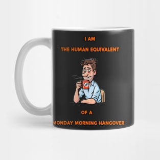 Monday Morning Hangover Mug